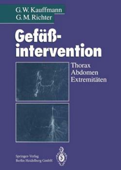 Paperback Gefäßintervention: Thorax, Abdomen, Extremitäten [German] Book