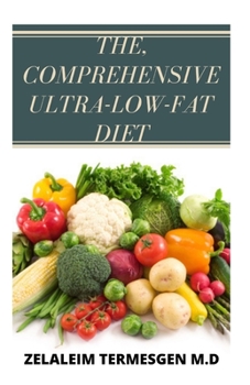 Paperback The, Comprehensive Ultra-Low-Fat Diet Book