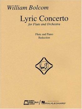 William Bolcom - Lyric Concerto for Flute and Orchestra: (Piano Reduction)