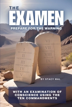Paperback The Examen: An Examination of Conscience Using the Ten Commandments Book