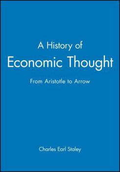 Hardcover A History of Economic Thought: From Aristotle to Arrow Book