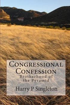 Paperback Congressional Confession: Brotherhood of the Pyramid Book