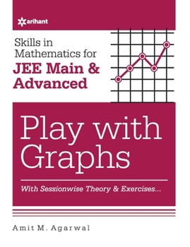 Paperback Skills in Mathematics - Play with Graphs for JEE Main and Advanced Book