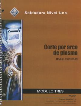 Paperback Corte Por Arco de Plasma Modulo Tres: Modula ES29103-09: Soldadura Nivel Uno Book