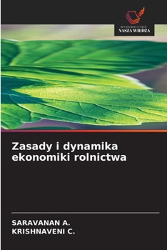 Paperback Zasady i dynamika ekonomiki rolnictwa (Polish Edition) [Polish] Book