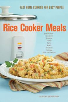 Hardcover Rice Cooker Meals: Fast Home Cooking for Busy People Book