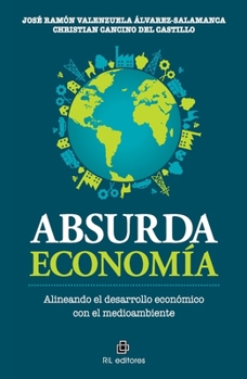 Absurda economía (Spanish Edition)