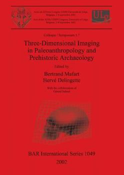 Paperback Three-Dimensional Imaging in Paleoanthropology and Prehistoric Archaeology Book