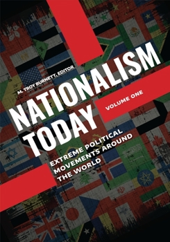 Hardcover Nationalism Today: Extreme Political Movements Around the World [2 Volumes] Book