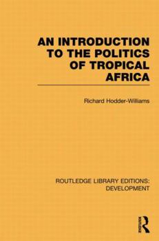 Paperback An Introduction to the Politics of Tropical Africa Book