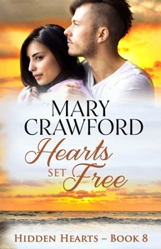 Hearts Set Free - Book #8 of the Hidden Hearts