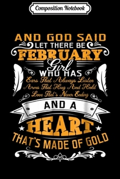 Composition Notebook: And God Said Let There Be February Girl Gif Journal/Notebook Blank Lined Ruled 6x9 100 Pages