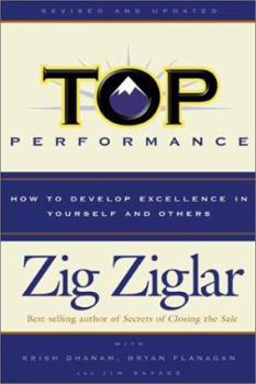 Hardcover Top Performance: How to Develop Excellence in Yourself and Others Book