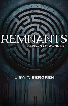 Season of Wonder: Remnants, Book 1
