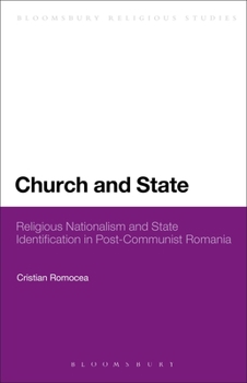 Paperback Church and State: Religious Nationalism and State Identification in Post-Communist Romania Book