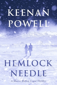Hemlock Needle: A Maeve Malloy Legal Thriller (The Maeve Malloy Legal Thrillers) - Book #2 of the Maeve Malloy Mystery