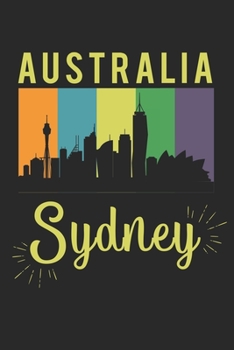 Australia Sydney: Calendar, weekly planner, diary, notebook, book 105 pages in softcover. One week on one double page. For all appointments, notes and ... to take down and not forget. For 52 weeks.