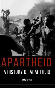 Paperback Apartheid: A History of Apartheid Book