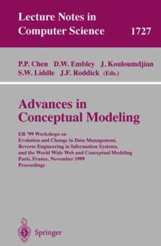 Paperback Advances in Conceptual Modeling: Er'99 Workshops on Evolution and Change in Data Management, Reverse Engineering in Information Systems, and the World Book