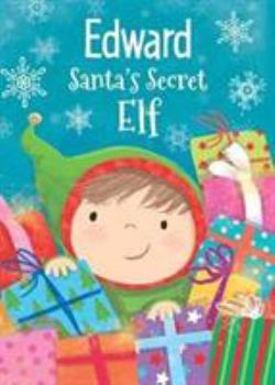 Edward - Santa's Secret Elf