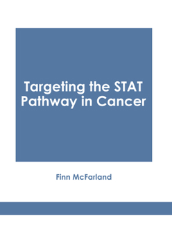 Hardcover Targeting the Stat Pathway in Cancer Book