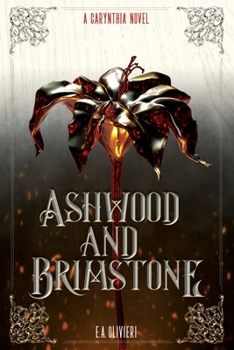 Paperback Ashwood and Brimstone: A Carynthia Novel: Book One Book