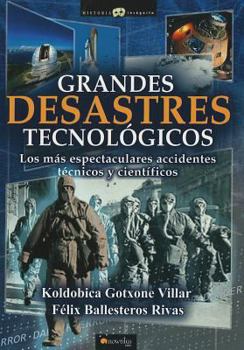Paperback Grandes Desastres Tecnológicos = Major Technological Disasters [Spanish] Book