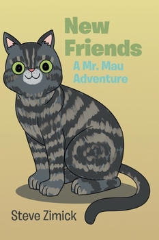 Hardcover New Friends A Mr. Mau Adventure Book