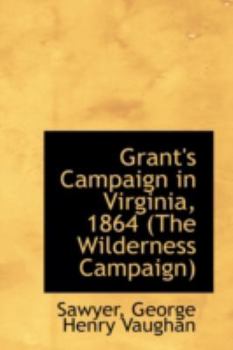 Grant's Campaign in Virginia 1864