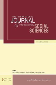 Hardcover The International Journal of Interdisciplinary Social Sciences: Volume 6, Issue 4 Book