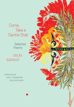 Hardcover Come, Take a Gentle Stab: Selected Poems Book