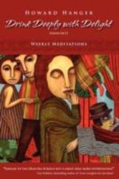 Paperback Drink Deeply with Delight Book