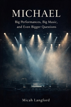 Paperback Michael: Big Performances, Big Music ,and even Bigger Questions Book