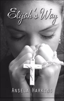 Paperback Elijah's Way Book
