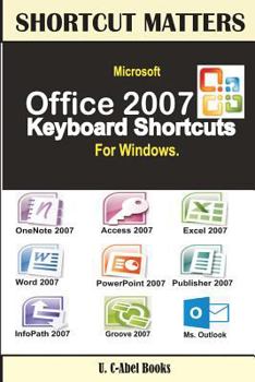 Paperback Microsoft Office 2007 Keyboard Shortcuts For Windows Book