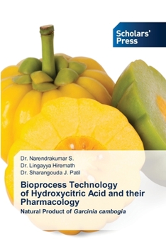 Paperback Bioprocess Technology of Hydroxycitric Acid and their Pharmacology Book