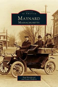Maynard, Massachusetts - Book  of the Images of America: Massachusetts