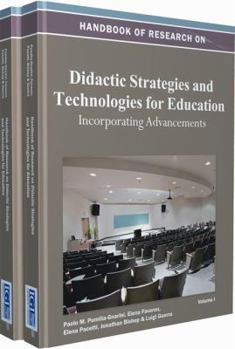 Hardcover Handbook of Research on Didactic Strategies and Technologies for Education: Incorporating Advancements (2 Vols.) Book