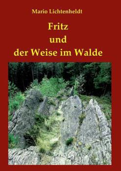 Paperback Fritz und der Weise im Walde [German] Book