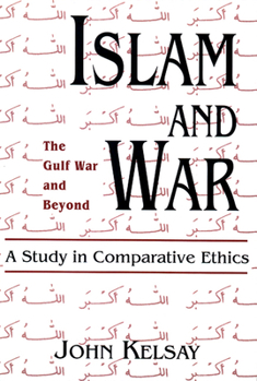 Paperback Islam and War: A Study in Comparative Ethics Book