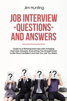 Paperback Job Interview Questions and Answers: Guide to a Winning Interview Book