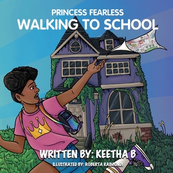 Paperback Princess Fearless: Walking To School Book