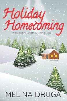 Holiday Homecoming (The Rock Star's Wife) - Book  of the Rock Star's Wife