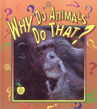 Paperback Why Do Animals Do That? (Crabapples) Book