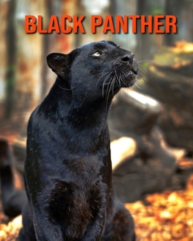 Paperback Black Panther: Incredible Pictures and Fun Facts about Black Panther Book