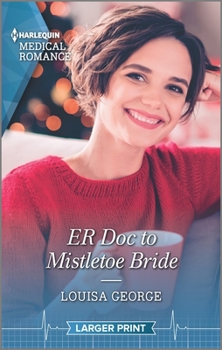 Mass Market Paperback Er Doc to Mistletoe Bride [Large Print] Book