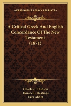 Paperback A Critical Greek And English Concordance Of The New Testament (1871) Book