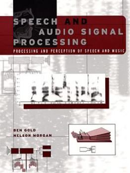 Paperback Speech and Audio Signal Processing: Processing and Perception of Speech and Music Book