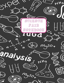 Science Fair Notebook: Research and Lab Experimentation Tracker | Student Science Laboratory Notebook Research Lab Notebook | Science Fair Project ... Notebook | Student Journals for Science