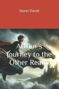 Paperback Arthur’s Journey to the Other Realm Book